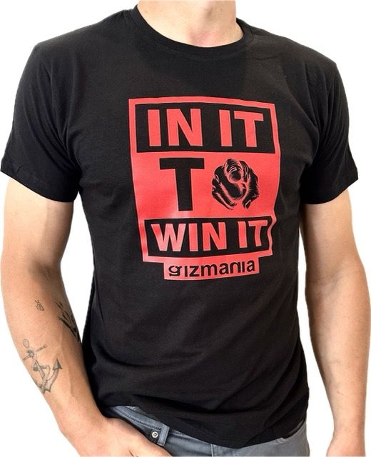 Tricou Gizmania IN IT TO WIN IT