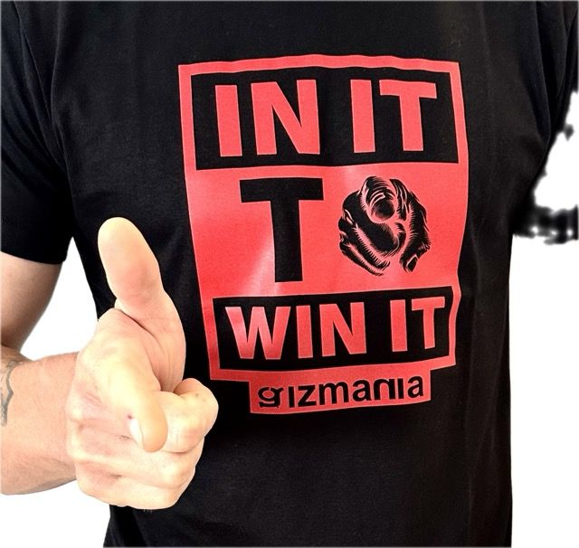 Tricou Gizmania IN IT TO WIN IT
